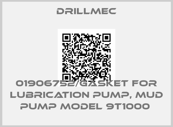 Drillmec-01906752/GASKET FOR LUBRICATION PUMP, MUD PUMP MODEL 9T1000 