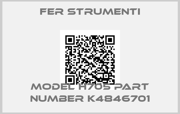 Fer Strumenti-model H705 Part Number K4846701