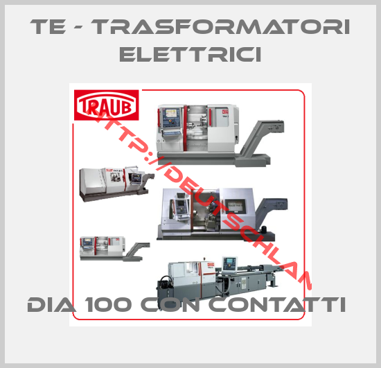 TE - Trasformatori elettrici-DIA 100 CON CONTATTI 