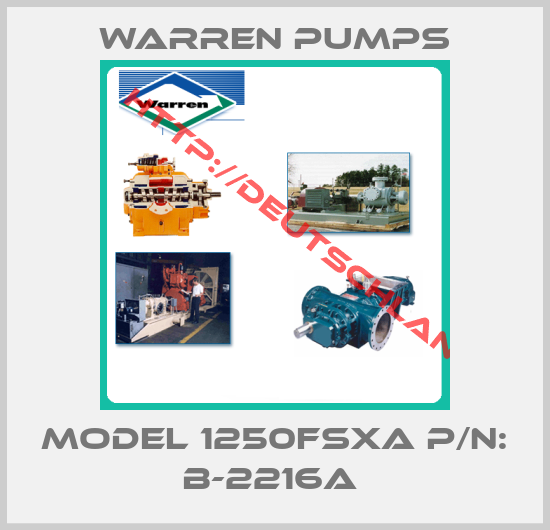 Warren Pumps-Model 1250FSXA P/N: B-2216A 