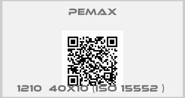Pemax-1210  40X10 (ISO 15552 ) 