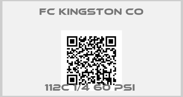 FC Kingston co-112c 1/4 60 psi 