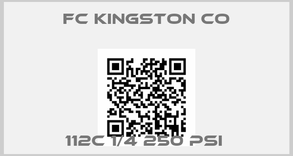 FC Kingston co-112c 1/4 250 psi 