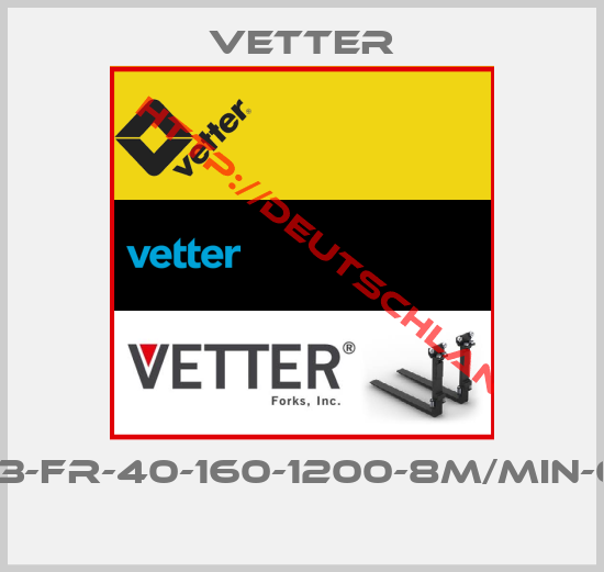 Vetter-223-FR-40-160-1200-8m/min-001 