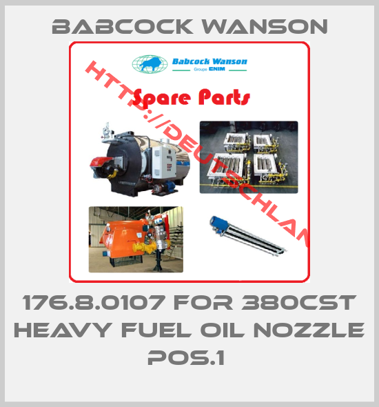 Babcock Wanson-176.8.0107 FOR 380CST HEAVY FUEL OIL NOZZLE POS.1 