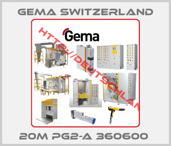Gema Switzerland-20M PG2-A 360600 