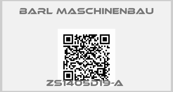 BARL MASCHINENBAU-ZS1405D19-A 