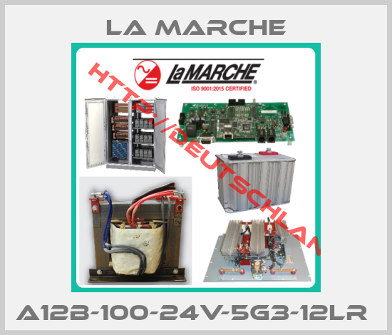 La Marche-A12B-100-24V-5G3-12LR 