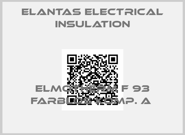 ELANTAS Electrical Insulation-Elmotherm F 93 farblos Komp. A 