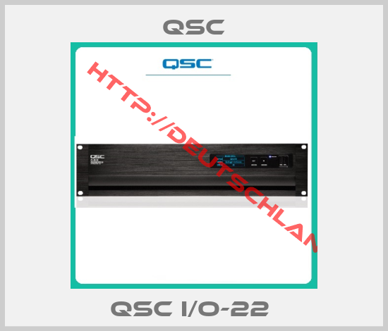 QSC-QSC I/O-22 