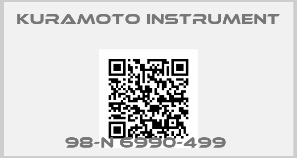 Kuramoto Instrument-98-N 6990-499 