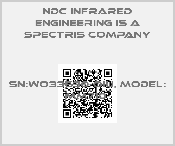 NDC Infrared Engineering is a Spectris company-SN:WO33630-OIU, Model: MM710 