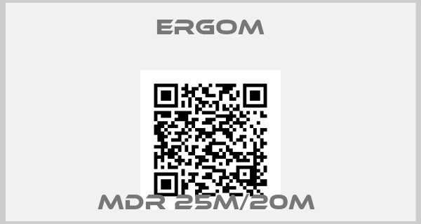 Ergom-MDR 25M/20M 