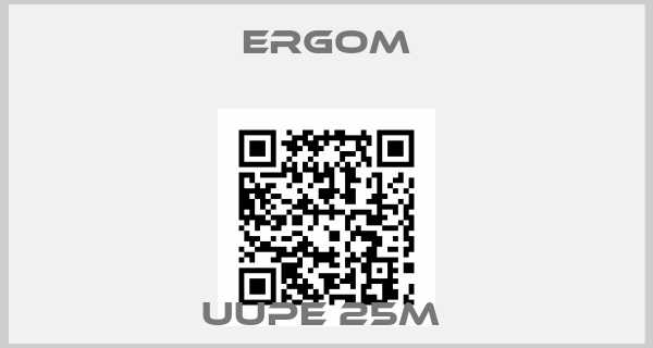 Ergom-UUPE 25M 