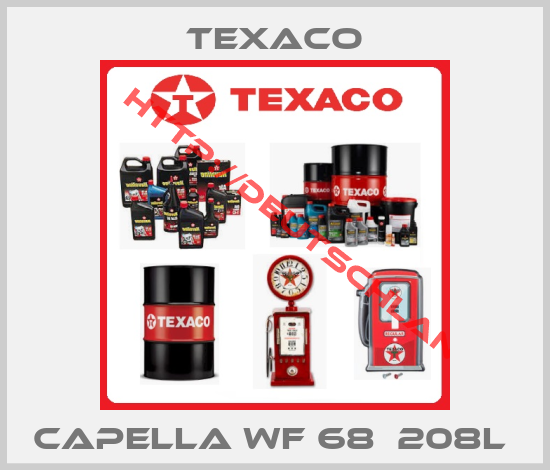 TEXACO-CAPELLA WF 68  208L 