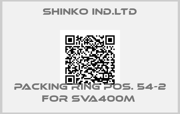 SHINKO IND.LTD-Packing Ring pos. 54-2 for SVA400M 