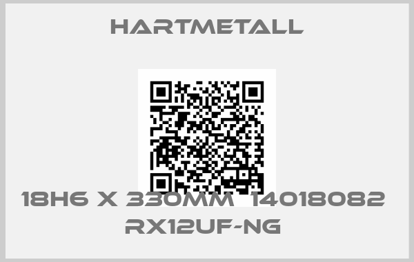 Hartmetall-18h6 x 330MM  14018082   RX12UF-NG 