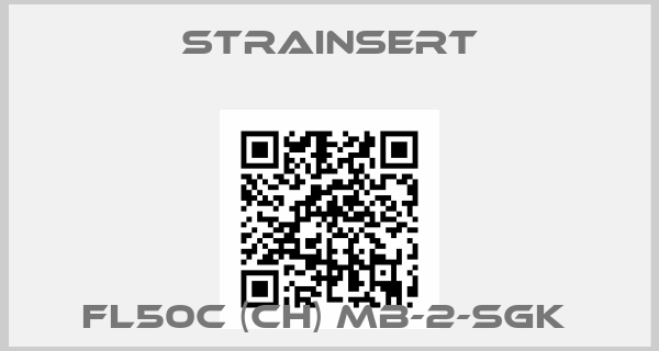 Strainsert-FL50C (CH) MB-2-SGK 