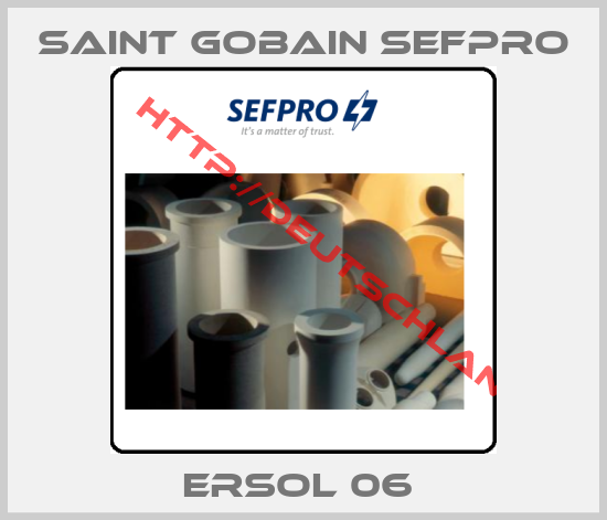 SAINT GOBAIN SEFPRO-ERSOL 06 
