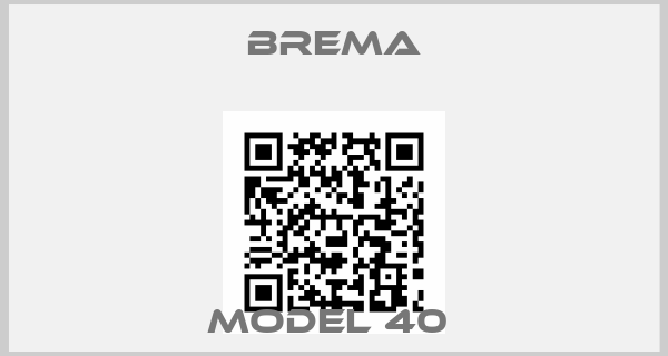 Brema-MODEL 40 