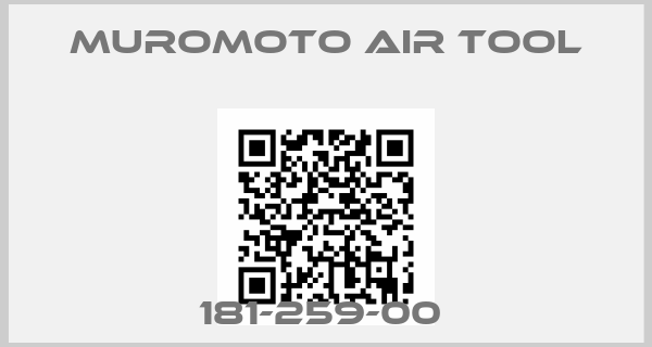 MUROMOTO AIR TOOL-181-259-00 
