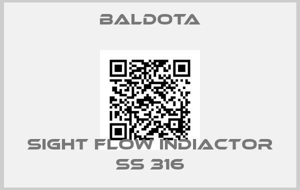 BALDOTA-SIGHT FLOW INDIACTOR SS 316