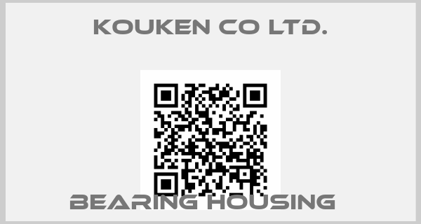 Kouken Co ltd.-BEARING HOUSING  