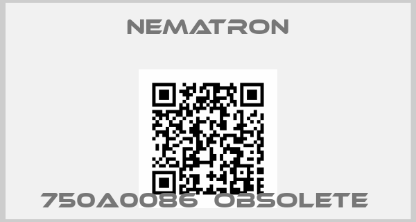 Nematron-750A0086  OBSOLETE 