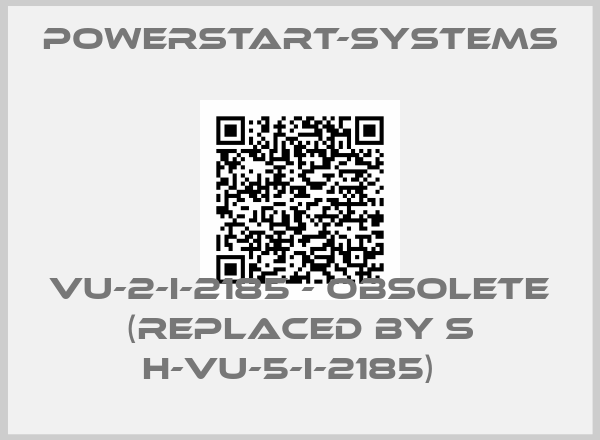 POWERSTART-SYSTEMS-VU-2-I-2185 - obsolete (replaced by S H-VU-5-I-2185)  