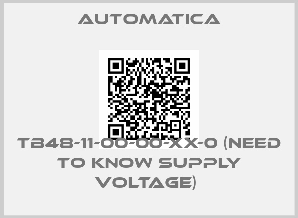 AUTOMATICA- TB48-11-00-00-XX-0 (need to know supply voltage) 