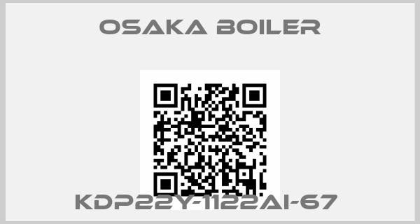 OSAKA BOILER-KDP22Y-1122AI-67 