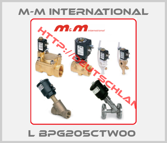M-M International-l BPG205CTW00 