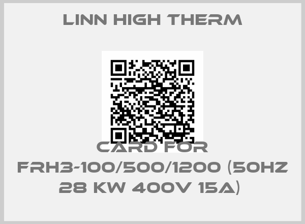 Linn High Therm-card for FRH3-100/500/1200 (50hz 28 Kw 400V 15A) 