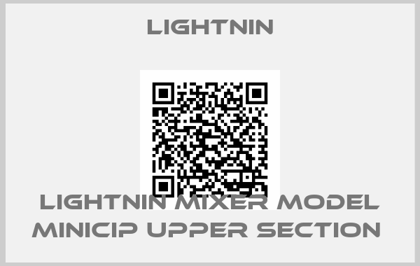 Lightnin-Lightnin Mixer Model MiniCIP Upper Section 