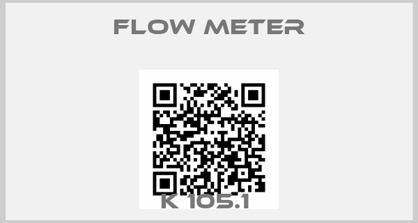 Flow Meter-K 105.1 