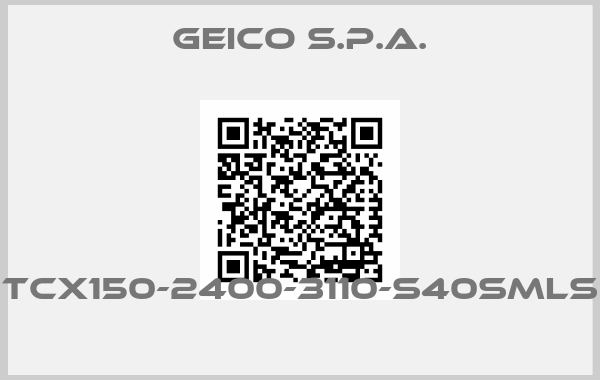 Geico S.p.A.-TCX150-2400-3110-S40SMLS 