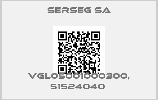 Serseg SA-VGL05001000300, 51524040 