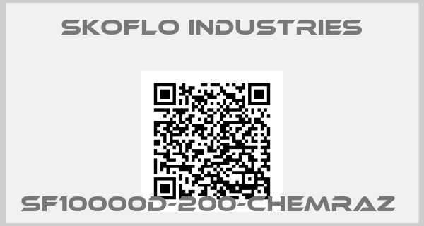 SkoFlo Industries-SF10000D-200-CHEMRAZ 