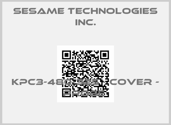 Sesame Technologies Inc.-KPC3-480-325 - Cover - Probe 