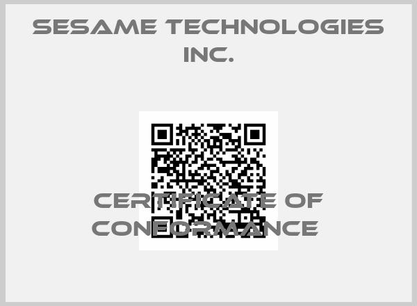 Sesame Technologies Inc.-certificate of conformance 