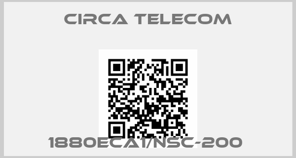 Circa Telecom-1880ECA1/NSC-200 