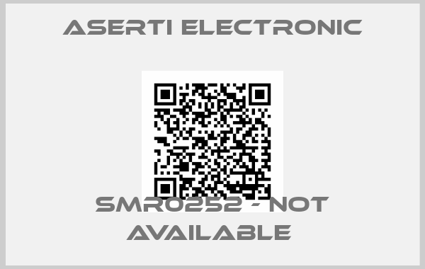 Aserti Electronic-SMR0252 - not available 