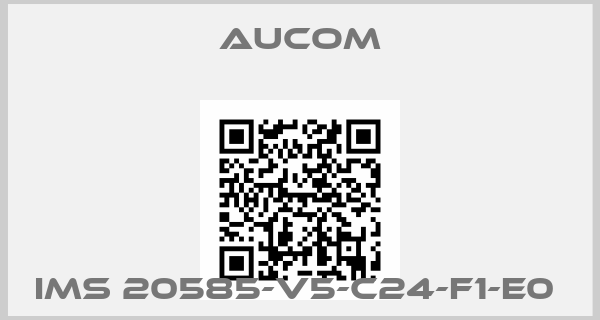 Aucom-IMS 20585-V5-C24-F1-E0 