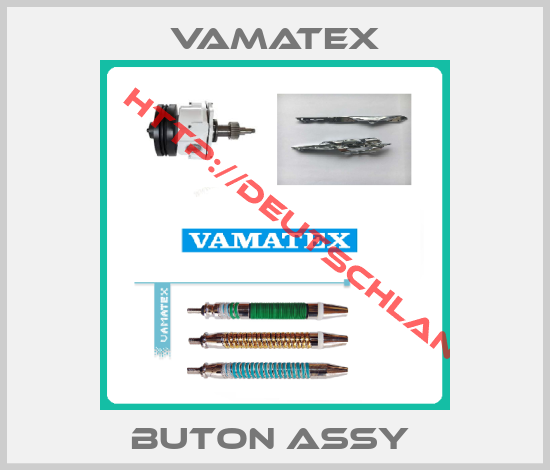 VAMATEX-buton assy 