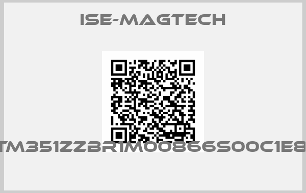 ISE-MAGTECH-LTM351zzBR1M00866S00C1E8Z 