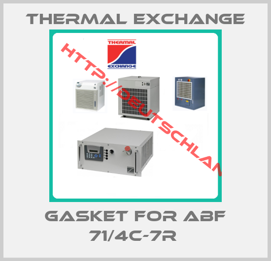 Thermal Exchange-Gasket for ABF 71/4C-7R 