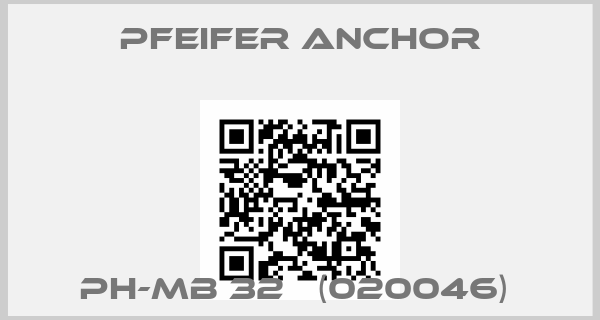 Pfeifer Anchor-PH-MB 32   (020046) 
