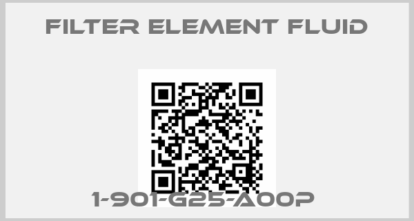 Filter Element Fluid-1-901-G25-A00P 