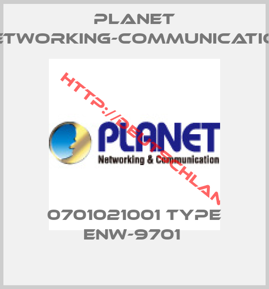 Planet Networking-Communication-0701021001 Type ENW-9701 