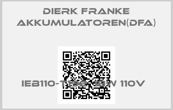 Dierk Franke Akkumulatoren(DFA)-IEB110-t192  18W 110V  
